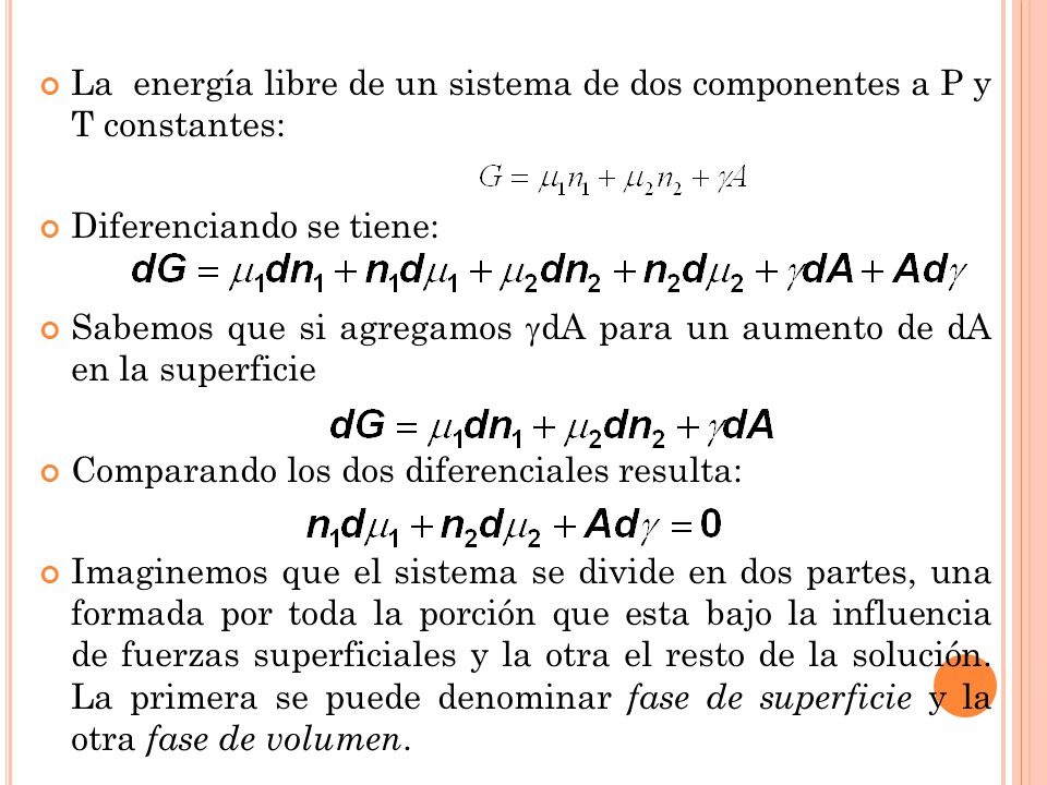 La energía libre de un sistema de dos componentes a P y T constantes: