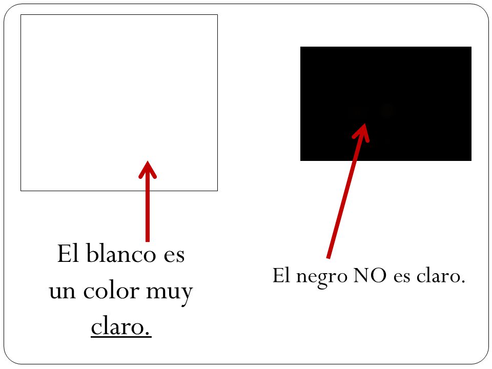 El blanco es un color muy claro.