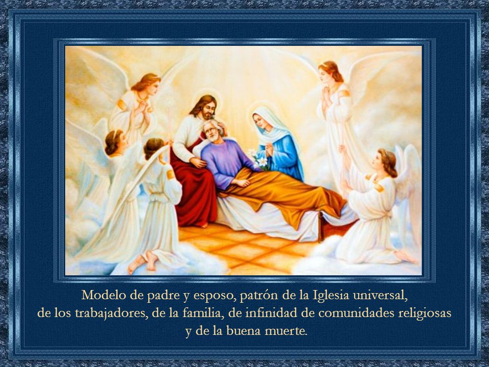 Modelo de padre y esposo, patrón de la Iglesia universal,