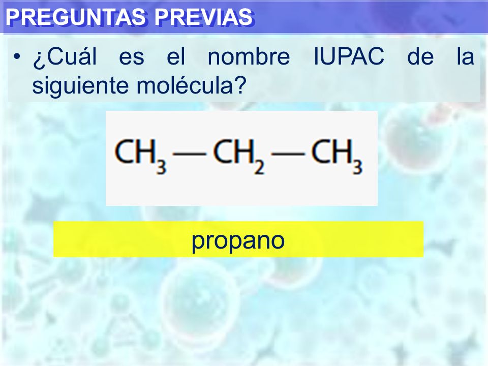 propano ¿Cuál es el nombre IUPAC de la siguiente molécula