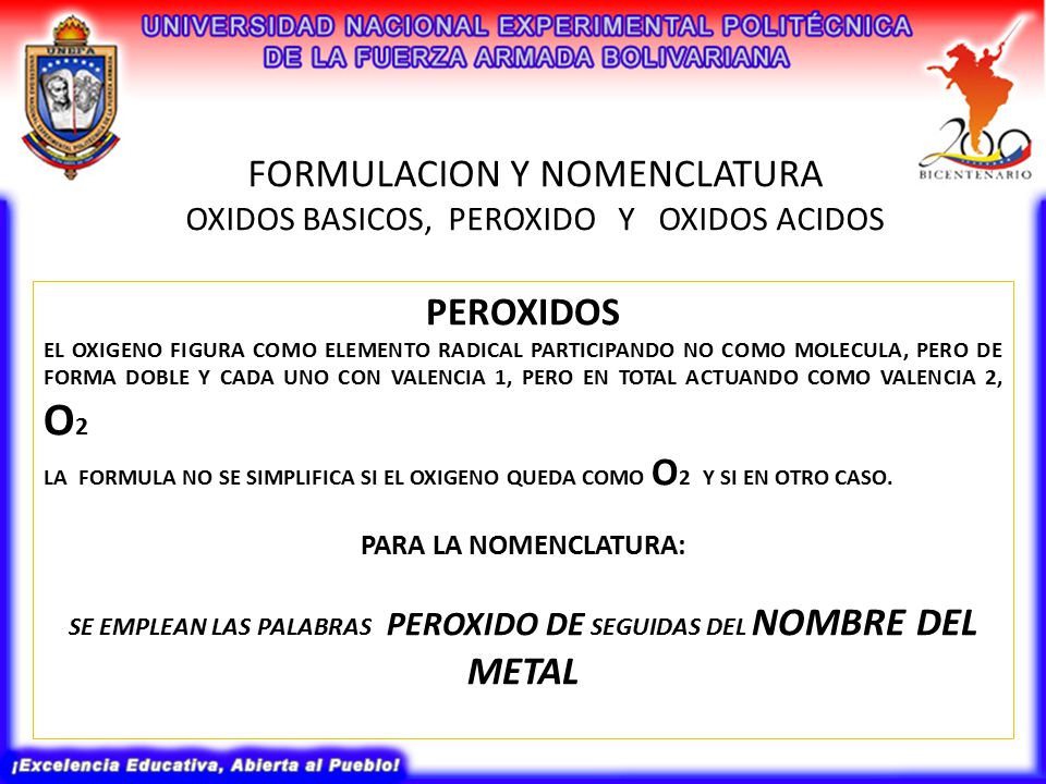 SE EMPLEAN LAS PALABRAS PEROXIDO DE SEGUIDAS DEL NOMBRE DEL METAL