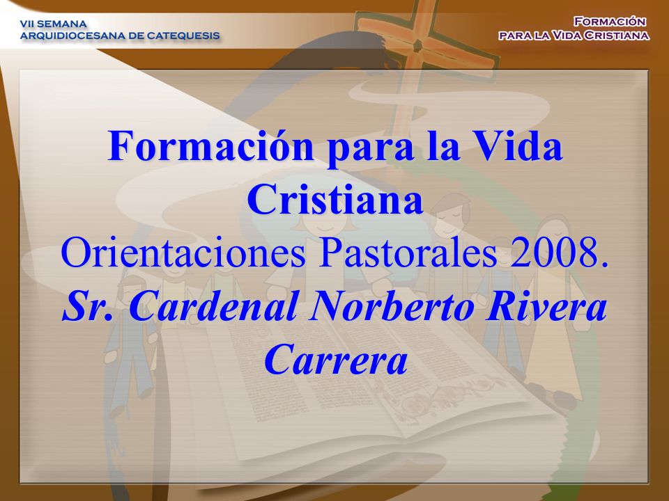 Formación para la Vida Cristiana Orientaciones Pastorales Sr