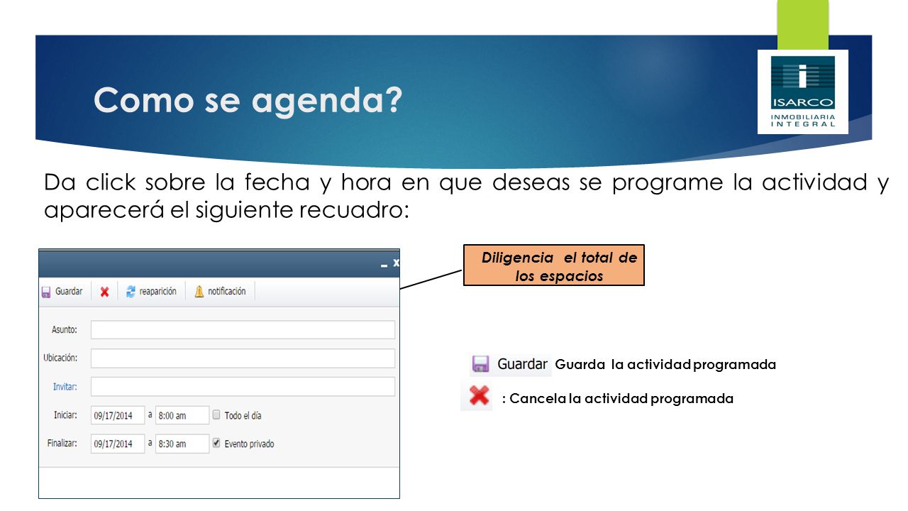Diligencia el total de los espacios : Guarda la actividad programada