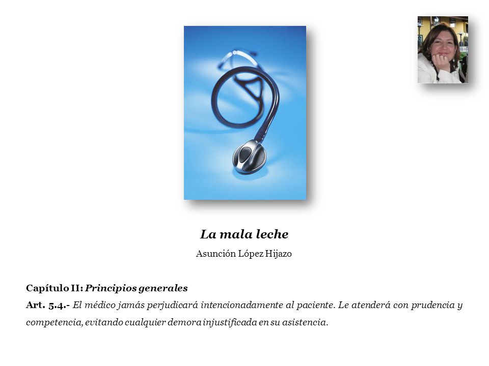 La mala leche Asunción López Hijazo Capítulo II: Principios generales