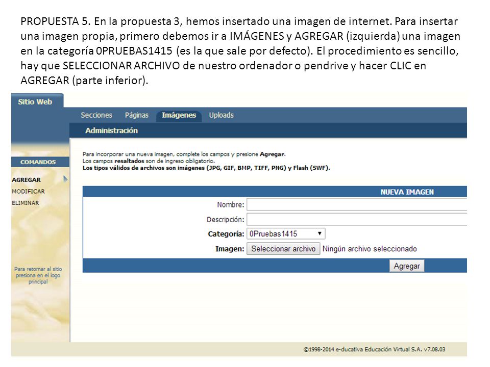 PROPUESTA 5. En la propuesta 3, hemos insertado una imagen de internet