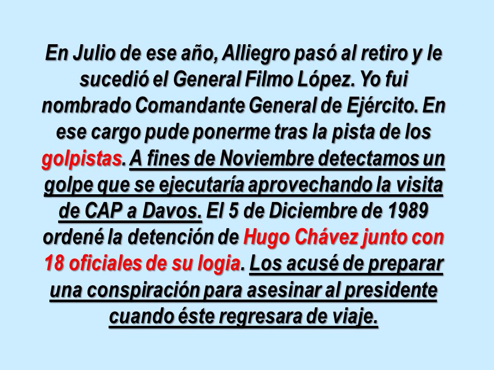 En Julio de ese año, Alliegro pasó al retiro y le sucedió el General Filmo López.