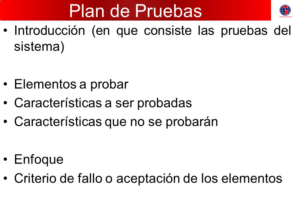 Plan de Pruebas Introducción (en que consiste las pruebas del sistema)