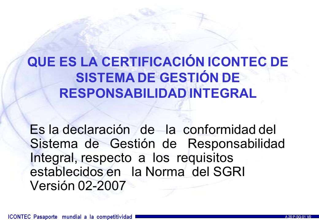 QUE ES LA CERTIFICACIÓN ICONTEC DE SISTEMA DE GESTIÓN DE RESPONSABILIDAD INTEGRAL