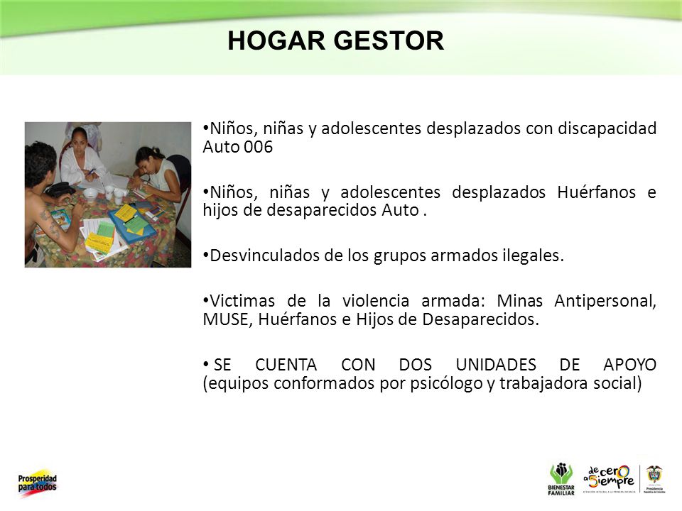 HOGAR GESTOR Niños, niñas y adolescentes desplazados con discapacidad Auto 006.