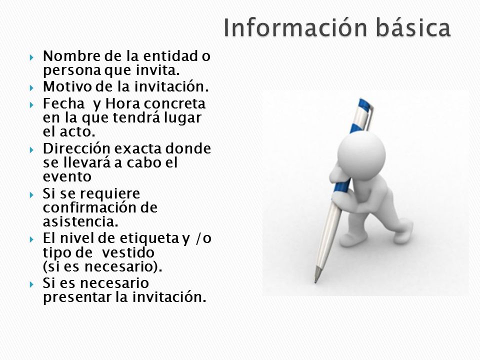 Información básica Nombre de la entidad o persona que invita.