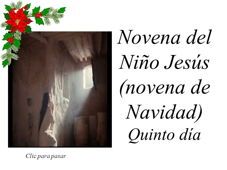 Novena del Niño Jesús (novena de Navidad) Quinto día Clic para pasar