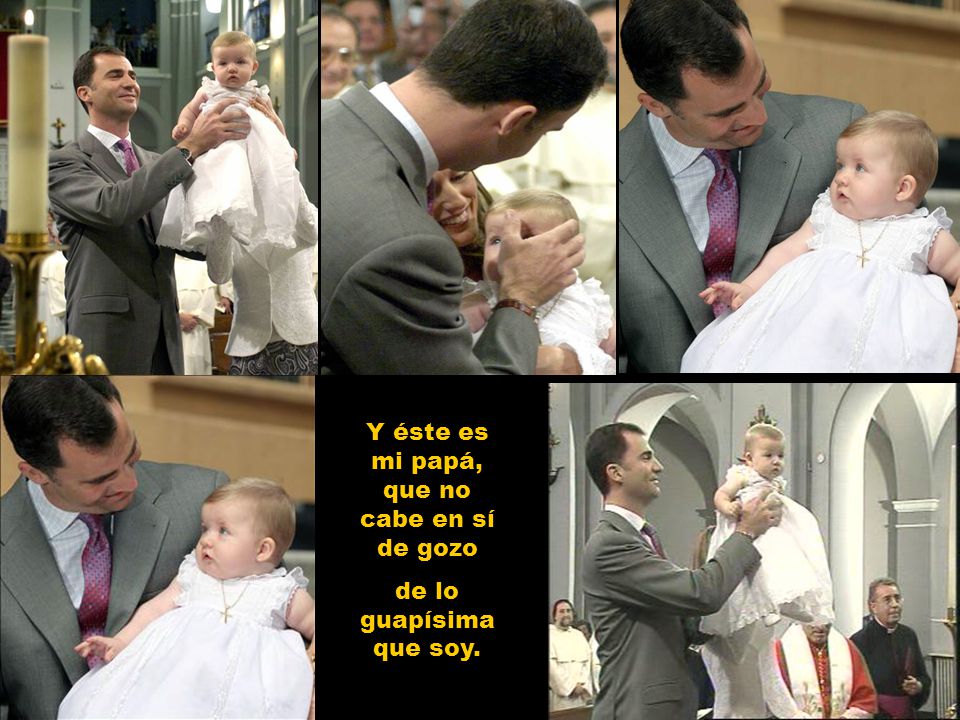 Y éste es mi papá, que no cabe en sí de gozo