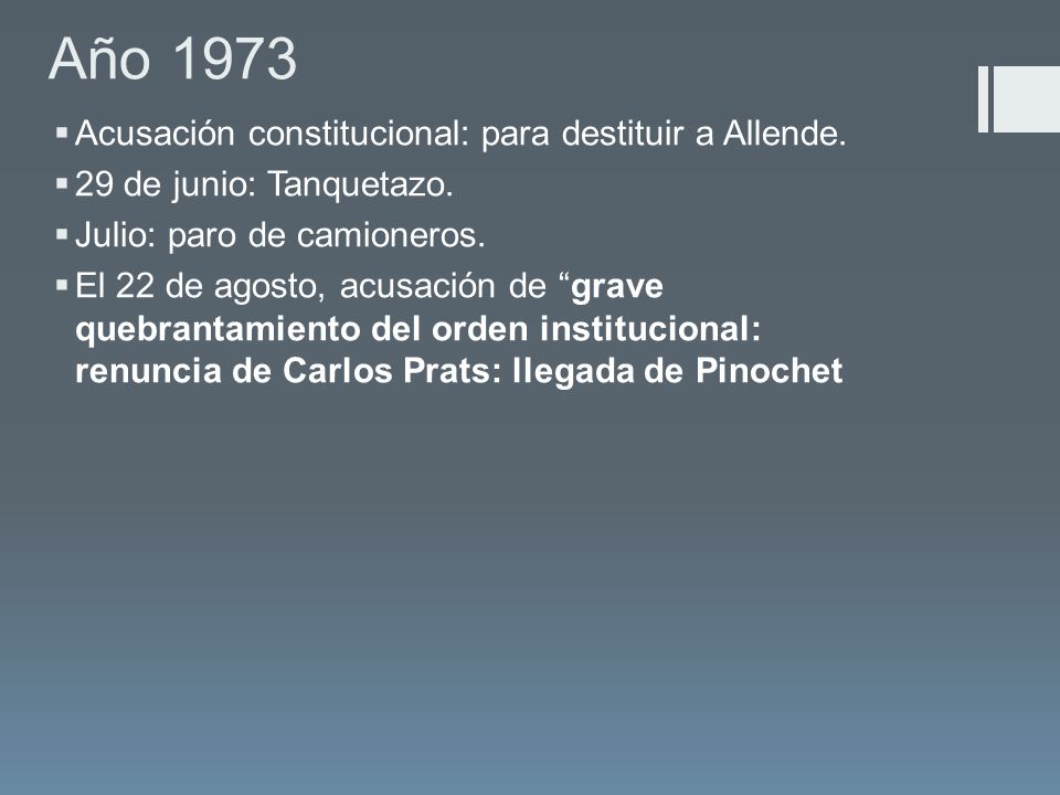 Año 1973 Acusación constitucional: para destituir a Allende.