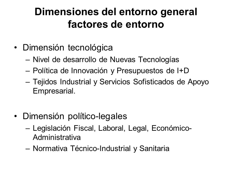 Dimensiones del entorno general factores de entorno