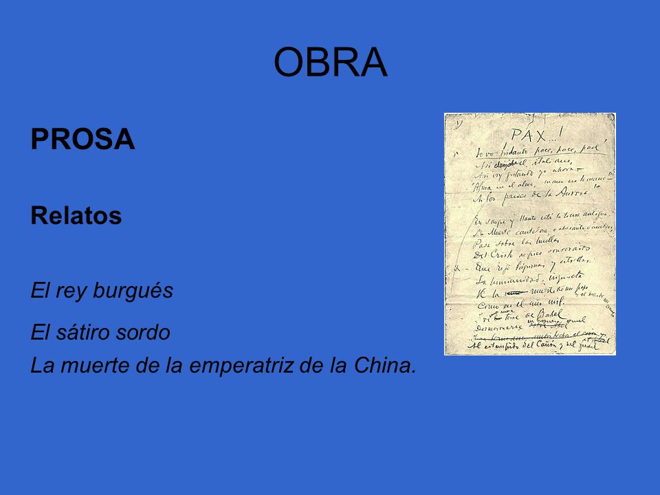 OBRA PROSA Relatos El rey burgués El sátiro sordo
