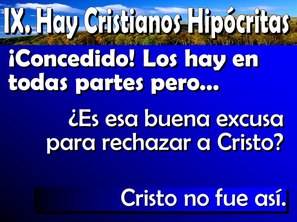 IX. Hay Cristianos Hipócritas