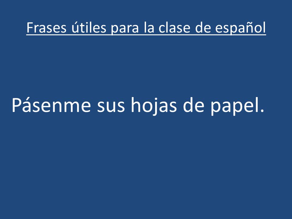 Frases útiles para la clase de español