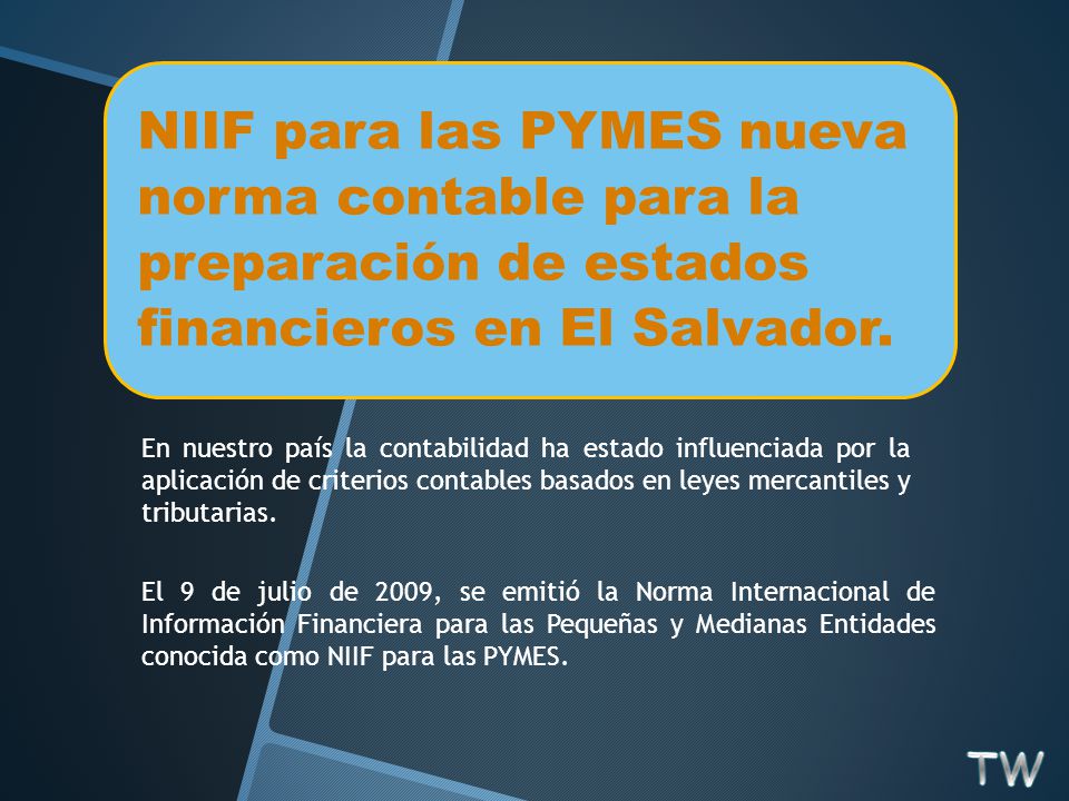 NIIF para las PYMES nueva norma contable para la preparación de estados financieros en El Salvador.