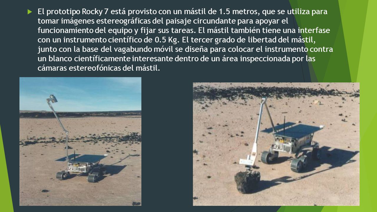 El prototipo Rocky 7 está provisto con un mástil de 1