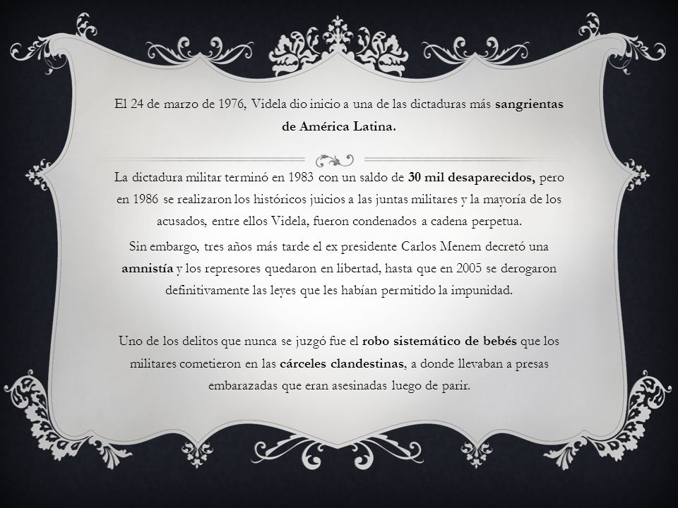 El 24 de marzo de 1976, Videla dio inicio a una de las dictaduras más sangrientas de América Latina.