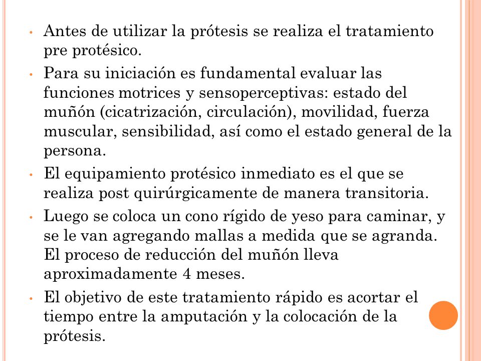 Antes de utilizar la prótesis se realiza el tratamiento pre protésico.