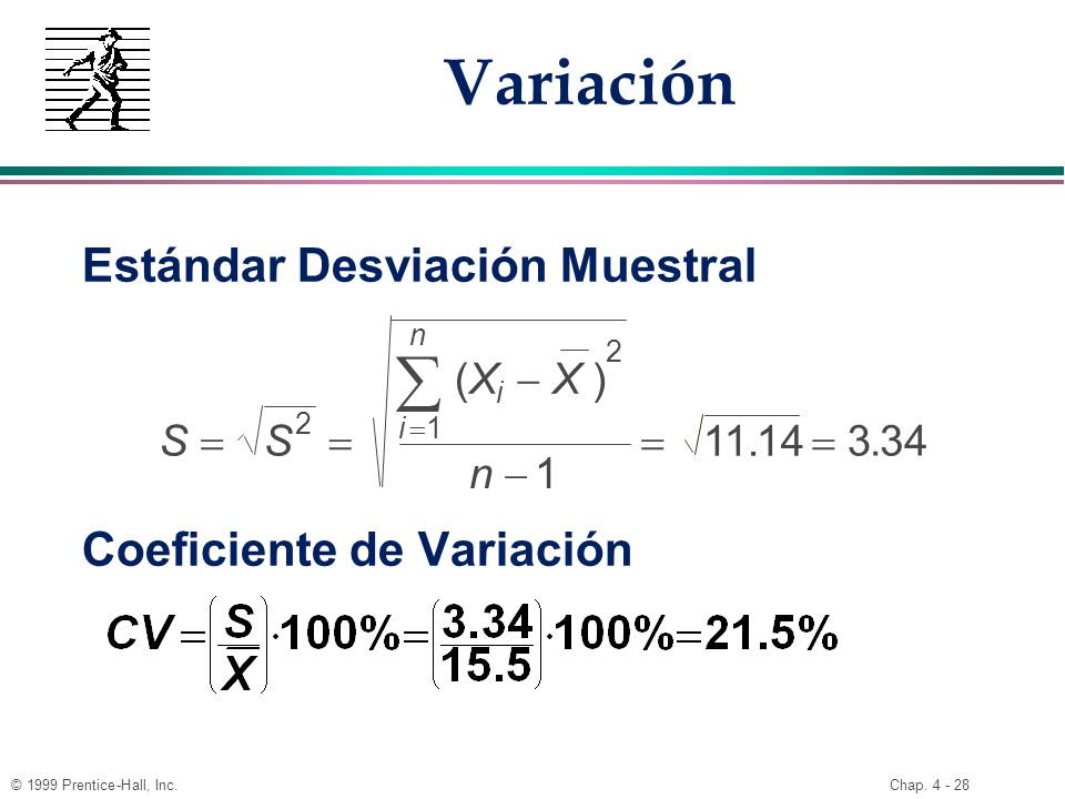 Variación  Estándar Desviación Muestral Coeficiente de Variación (X 