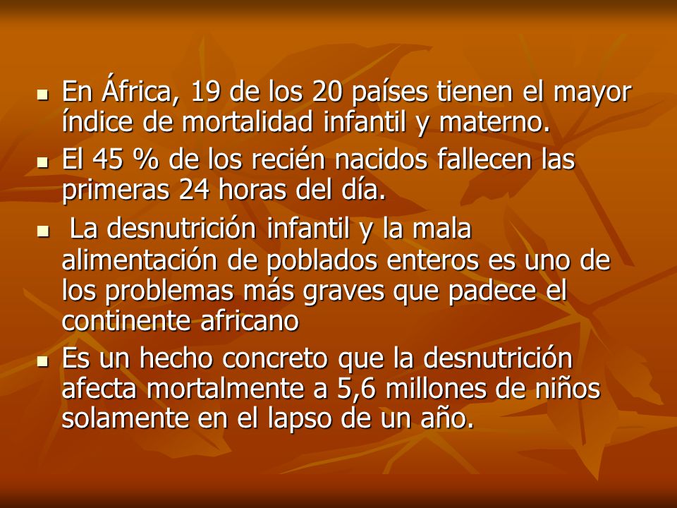 En África, 19 de los 20 países tienen el mayor índice de mortalidad infantil y materno.