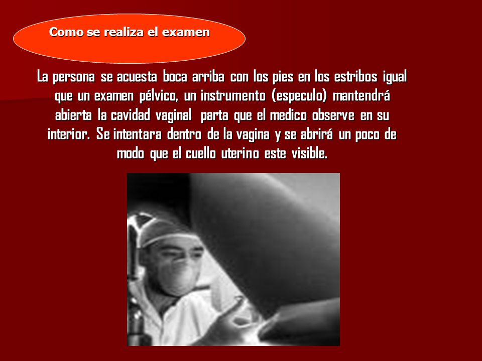 Como se realiza el examen