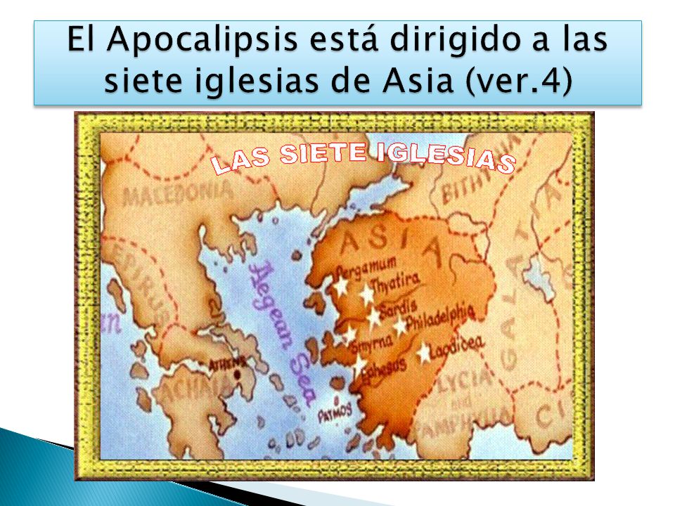 El Apocalipsis está dirigido a las siete iglesias de Asia (ver.4)