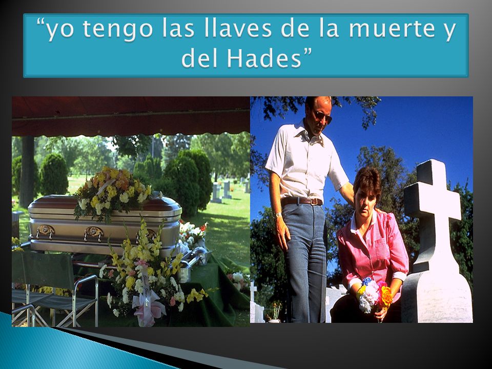yo tengo las llaves de la muerte y del Hades