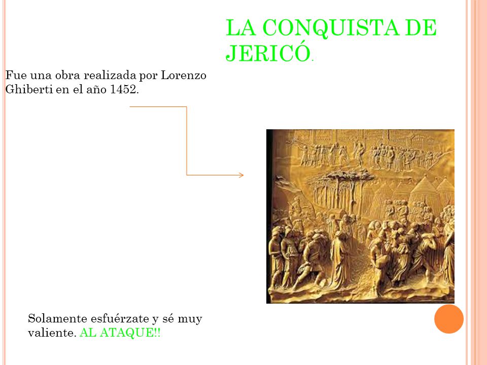 LA CONQUISTA DE JERICÓ. Fue una obra realizada por Lorenzo Ghiberti en el año