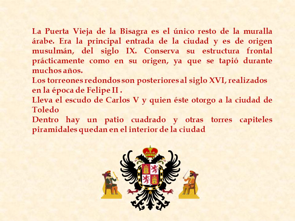 La Puerta Vieja de la Bisagra es el único resto de la muralla árabe