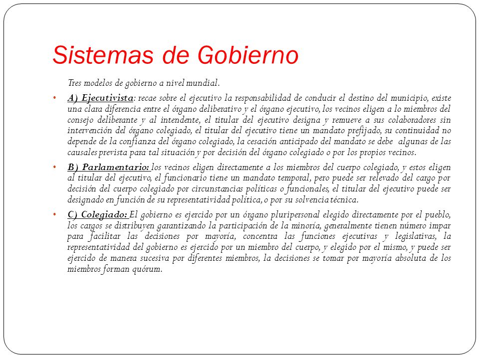 Sistemas de Gobierno Tres modelos de gobierno a nivel mundial.