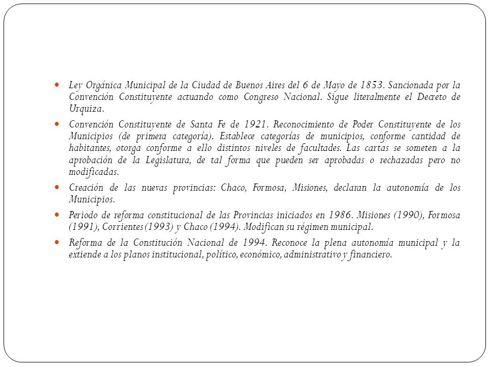 Ley Orgánica Municipal de la Ciudad de Buenos Aires del 6 de Mayo de Sancionada por la Convención Constituyente actuando como Congreso Nacional. Sigue literalmente el Decreto de Urquiza.