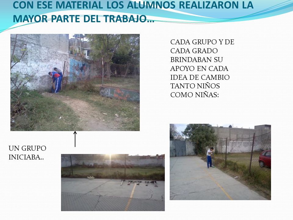 CON ESE MATERIAL LOS ALUMNOS REALIZARON LA MAYOR PARTE DEL TRABAJO…