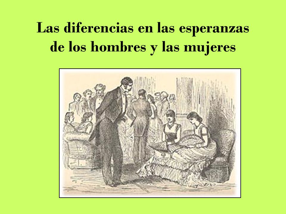 Las diferencias en las esperanzas de los hombres y las mujeres