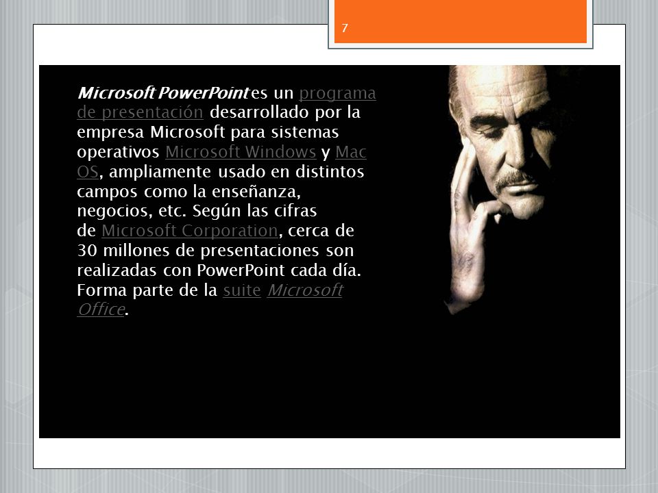 Microsoft PowerPoint es un programa de presentación desarrollado por la empresa Microsoft para sistemas operativos Microsoft Windows y Mac OS, ampliamente usado en distintos campos como la enseñanza, negocios, etc.