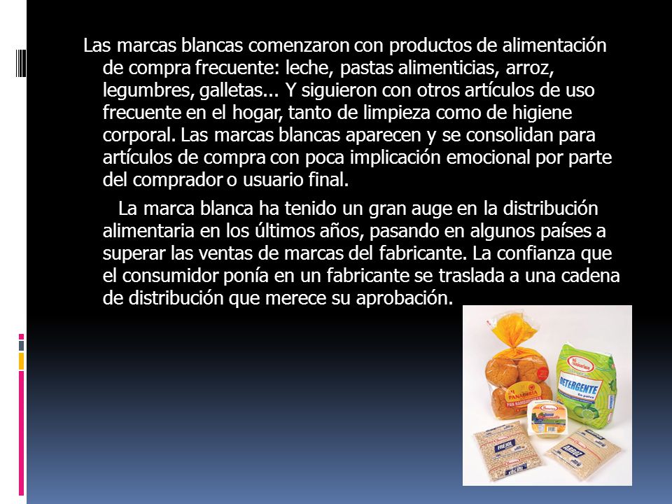 Las marcas blancas comenzaron con productos de alimentación de compra frecuente: leche, pastas alimenticias, arroz, legumbres, galletas...