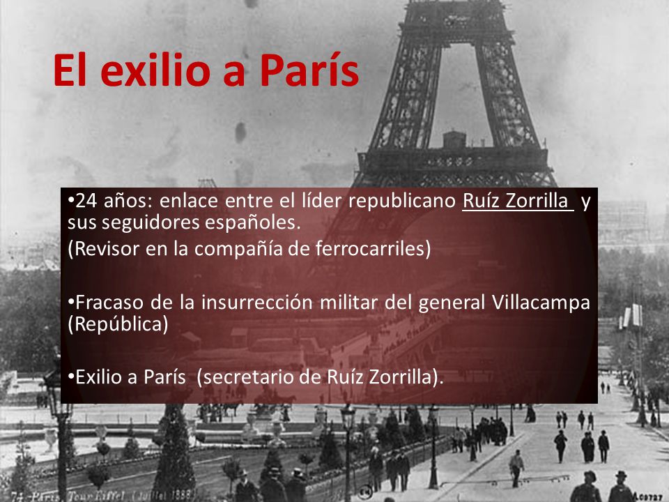 El exilio a París 24 años: enlace entre el líder republicano Ruíz Zorrilla y sus seguidores españoles.
