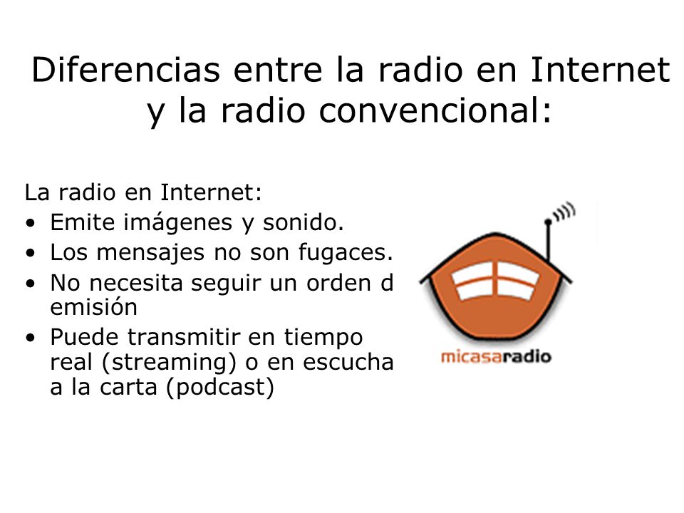 Diferencias entre la radio en Internet y la radio convencional: