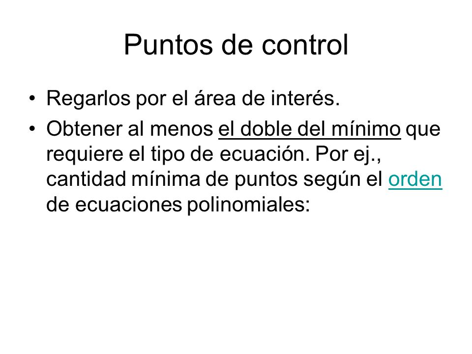 Puntos de control Regarlos por el área de interés.