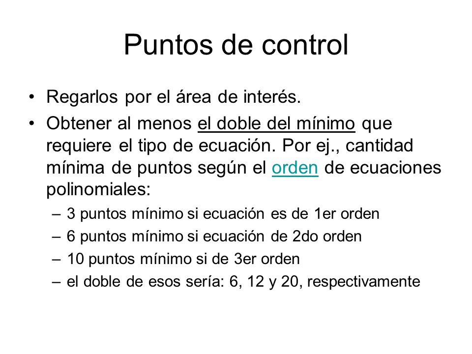 Puntos de control Regarlos por el área de interés.