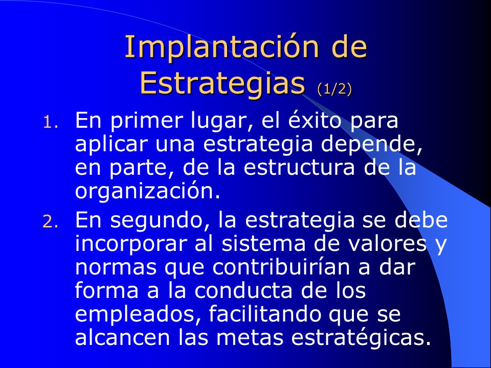Implantación de Estrategias (1/2)