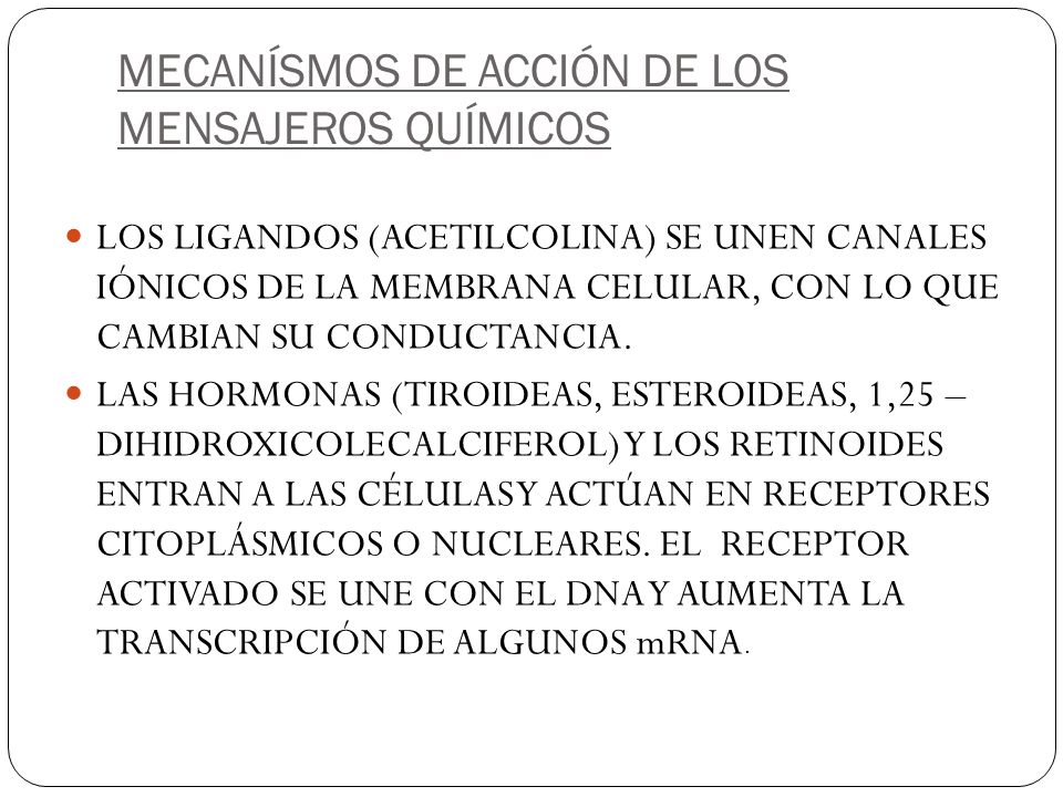 MECANÍSMOS DE ACCIÓN DE LOS MENSAJEROS QUÍMICOS