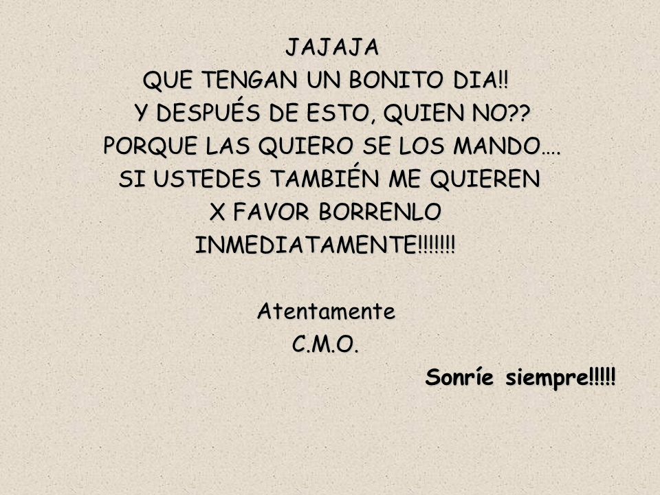 QUE TENGAN UN BONITO DIA!! Y DESPUÉS DE ESTO, QUIEN NO