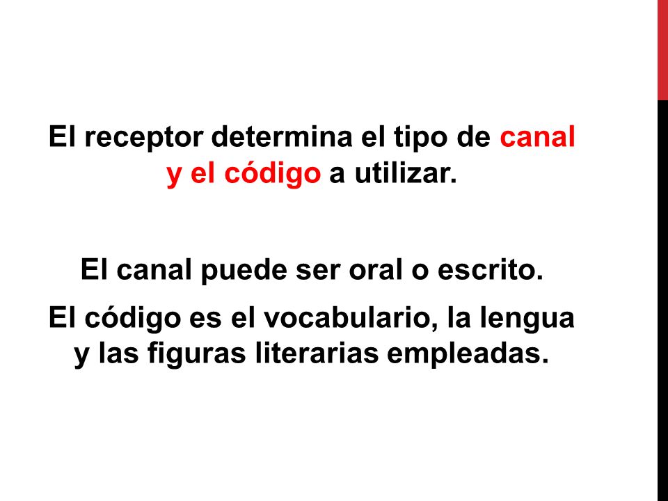 El receptor determina el tipo de canal y el código a utilizar