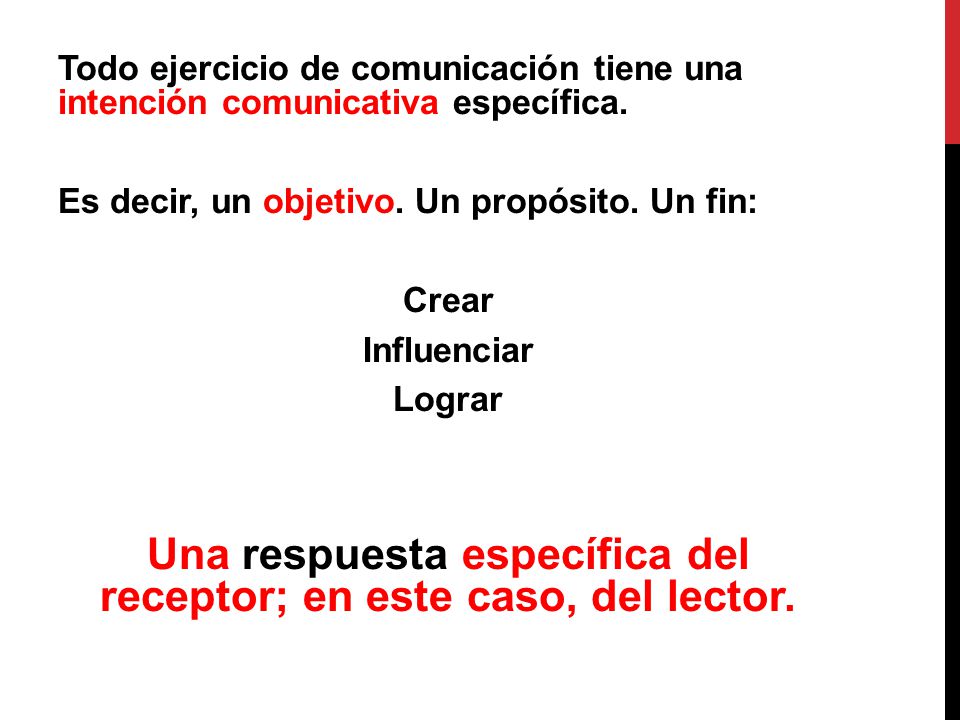Una respuesta específica del receptor; en este caso, del lector.