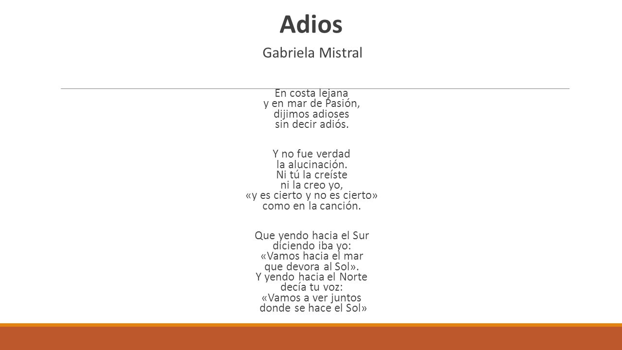 En costa lejana y en mar de Pasión, dijimos adioses sin decir adiós.