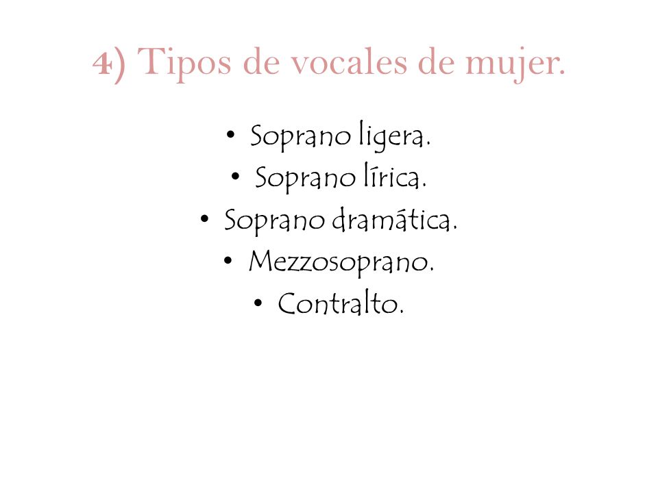4) Tipos de vocales de mujer.