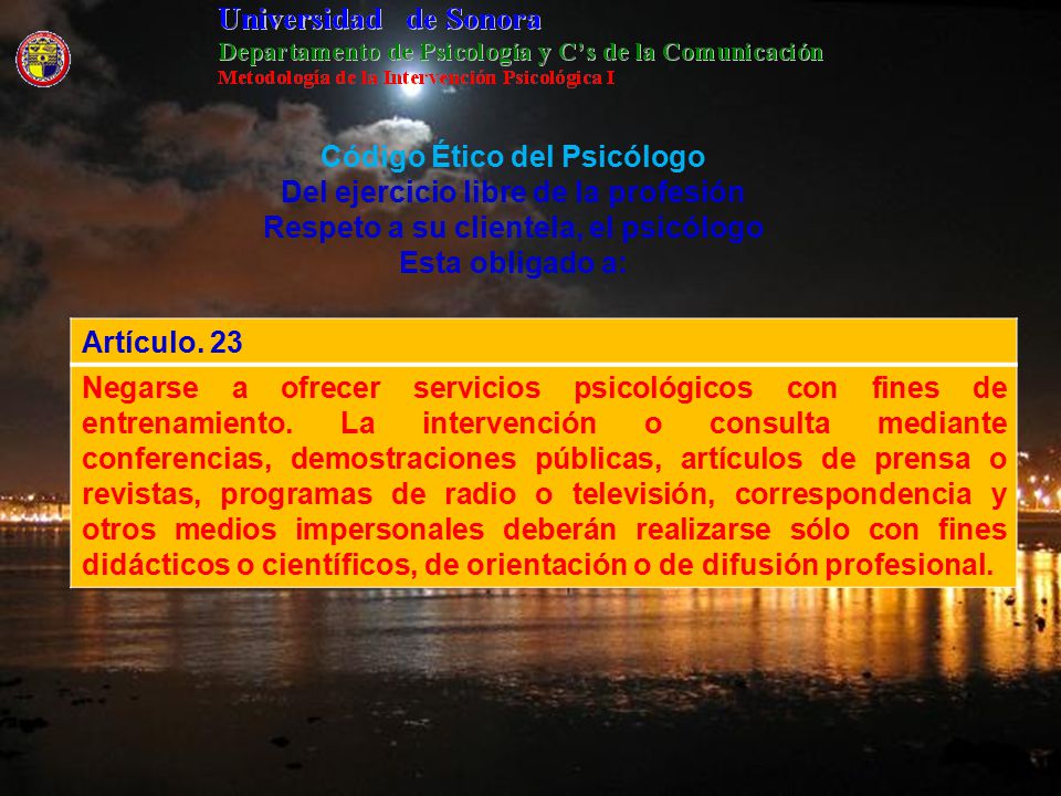 Código Ético del Psicólogo Del ejercicio libre de la profesión